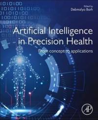 Artificial Intelligence in Precision Health av Debmalya Barh
