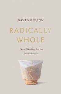 Radically Whole av David Gibson