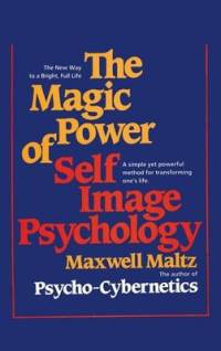 The Magic Power of Self-Image Psychology av Maxwell Maltz