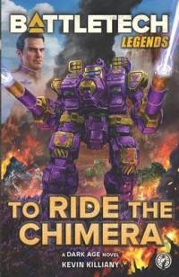 BattleTech Legends: To Ride the Chimera av Kevin Killiany