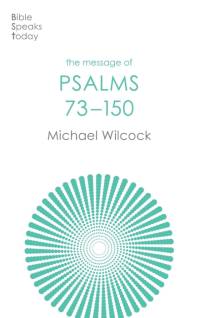 The Message of Psalms 73-150 av Michael Wilcock