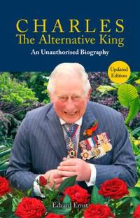 Charles, The Alternative King av Edzard Ernst