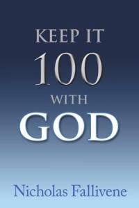 Keep It 100 with God av Nicholas Fallivene