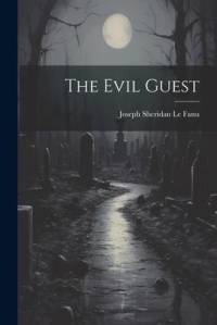The Evil Guest av Joseph Sheridan Le Fanu
