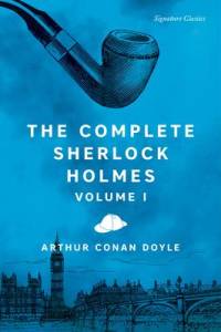 Complete Sherlock Holmes, Volume I av Arthur Conan Doyle