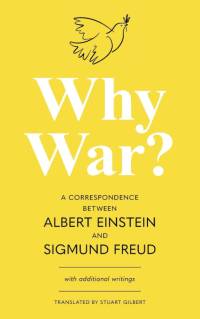 Why War? A Correspondence Between Albert Einstein and Sigmund Freud (Warbler Classics Annotated Edition) av Albert Einstein