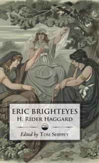 The Saga of Eric Brighteyes (Ed. Tom Shippey - Uppsala Books) av H. Rider Haggard