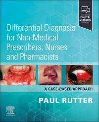 Differential Diagnosis for Non-Medical Prescribers, Nurses and Pharmacists: A Case-Based Approach av Paul Rutter