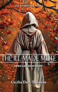 The Ill-Made Mute av Cecilia Dart-Thornton