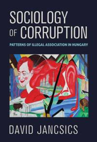 Sociology of Corruption av David Jancsics