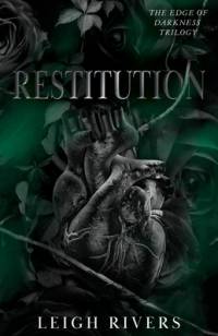 Restitution (The Edge of Darkness av Leigh Rivers