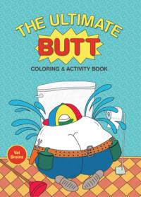 The Ultimate Butt Coloring and Activity Book av Val Brains