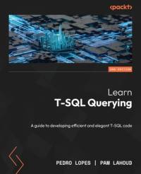 Learn T-SQL Querying - Second Edition av Pedro Lopes