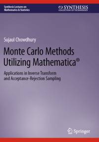 Monte Carlo Methods Utilizing Mathematica(r) av Sujaul Chowdhury