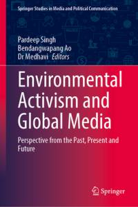 Environmental Activism and Global Media av Pardeep Singh