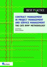 Contract Management in Project Management and Service Management - The Cats Rvm(r) Methodology av Van Haren Publishing