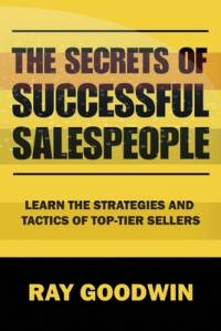 The Secrets of Successful Salespeople av Ray Goodwin