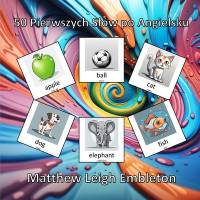 50 Pierwszych Slów po Angielsku av Matthew Leigh Embleton