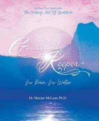 Gratitude Keeper® No Rain No Water av Ph. D. Maxine McLean