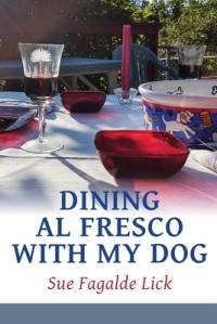 Dining Al Fresco with My Dog av Sue Fagalde Lick