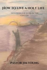 How to Live a Holy Life av Jim Young