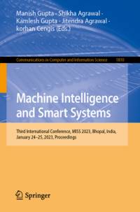 Machine Intelligence and Smart Systems av Manish Gupta