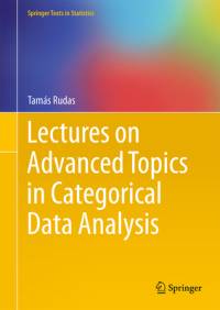 Lectures on Advanced Topics in Categorical Data Analysis av Tamas Rudas