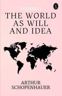 The World As Will And Idea Volume - 2 av Arthur Schopenhauer