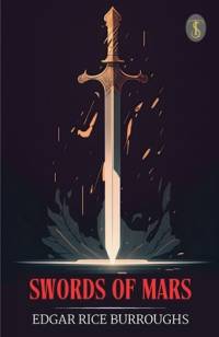 Swords Of Mars av Edgar Rice Burroughs