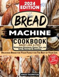 Bread machine cookbook av Vince Thornton