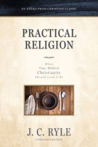 Practical Religion av J C Ryle