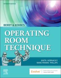 Berry & Kohn's Operating Room Technique av Anita Hornacky