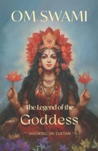 The Legend of the Goddess av Om Swami