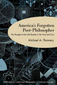 America's Forgotten Poet-Philosopher av Michael A Flannery