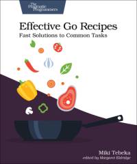 Effective Go Recipes av Miki Tebeka