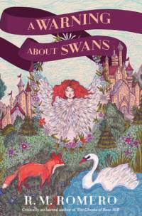 A Warning about Swans av R M Romero