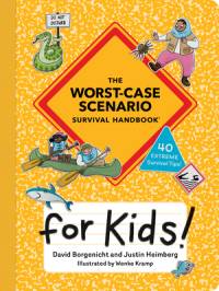 The Worst-Case Scenario Survival Handbook for Kids av David Borgenicht