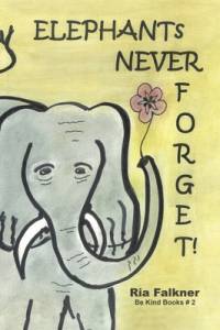 Elephants Never Forget (2nd Edition) av Ria Falkner