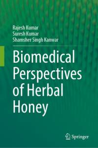Biomedical Perspectives of Herbal Honey av Rajesh Kumar