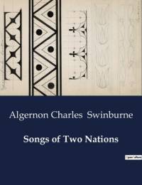 Songs of Two Nations av Algernon Charles Swinburne