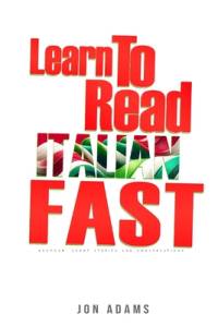 Learn To Read Italian Fast av Jon Adams