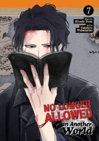 No Longer Allowed in Another World Vol. 7 av Hiroshi Noda