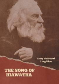 The Song of Hiawatha av Henry Wadsworth Longfellow
