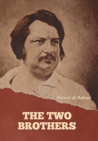 The Two Brothers av HonorÃ© de Balzac