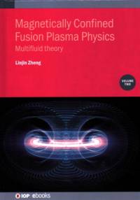 Magnetically Confined Fusion Plasma Physics, Volume 2: Multifluid theory av Linjin Zheng
