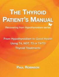 The Thyroid Patient's Manual av Paul Robinson