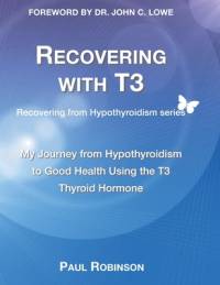 Recovering with T3 av Paul Robinson