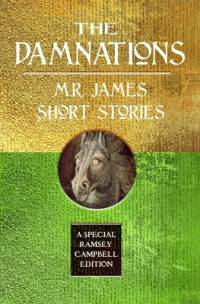 The Damnations, M.R. James Short Stories av M R James