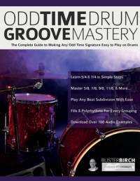 Odd Time Drum Groove Mastery av Buster Birch