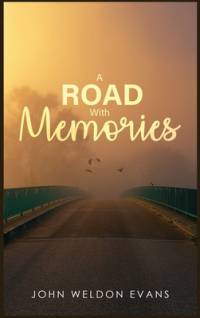 Road with Memories av John Weldon Evans
